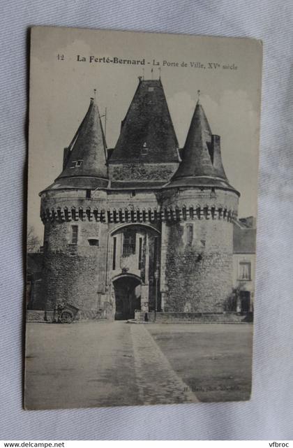 K125, Cpa 1909, la Ferté Bernard, la porte de ville, Sarthe 72
