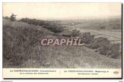 CPA La Ferte sous Jouarre Commencement de la retraite des Allemands La Ferte Sous Jouarre Militaria