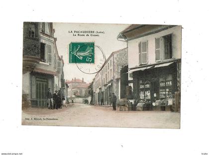 LA PACAUDIERE LA ROUTE DE CROZET ( CARTE COLORISEE )