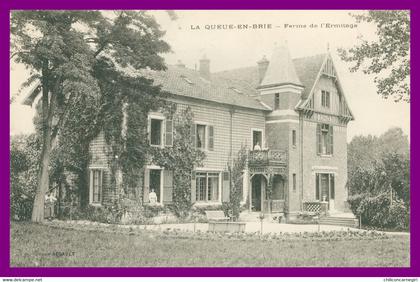 * LA QUEUE EN BRIE - Ferme de l'Ermitage - Animée - Edit. BEGAULT - 1914