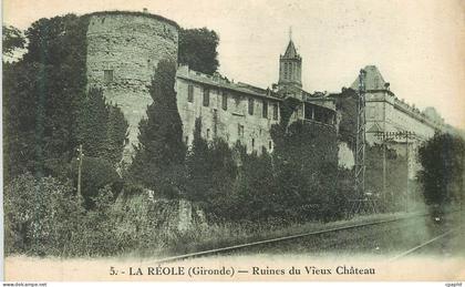 CPA La Reole Gironde Ruines du Vieux Chateau