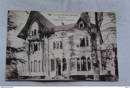 Cpa 1926, la Roche Posay, château de Val Creuse, Vienne 86