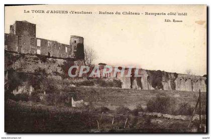 CPA La Tour d'Aigues (Vaucluse) Ruines du Chateau Remparts cote midi