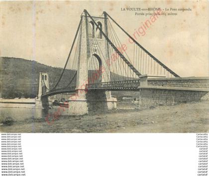 07.  LA VOULTE SUR RHONE .  Le POnt suspendu .