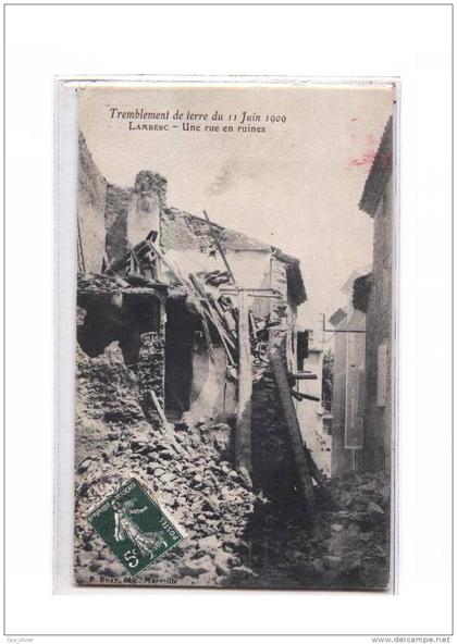 13 LAMBESC Tremblement de Terre 11-06-1909, Rue en Ruines, Séisme, ed Ruat, 1909