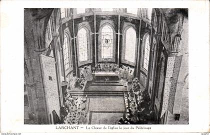Larchant - Le Choeur de l Eglise - CPA