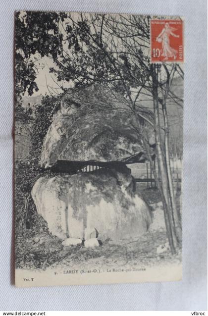 Cpa 1911, Lardy, la roche qui tourne, Essonne 91
