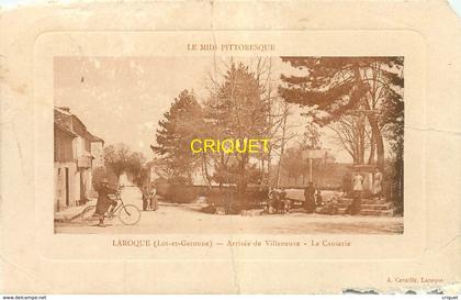 47 Laroque, arrivée de Villeneuve, la Causerie, carte pas courante