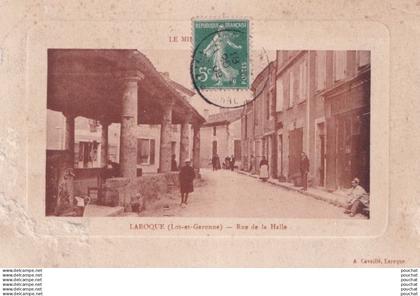 F14-47) LAROQUE TIMBAULT (LOT ET GARONNE) RUE DE LA HALLE - ANIMEE - HABITANTS - 1909