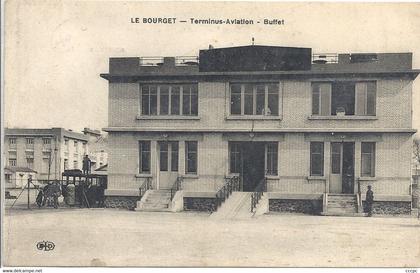 CPA Le Bourget Terminus Aviation Buffet