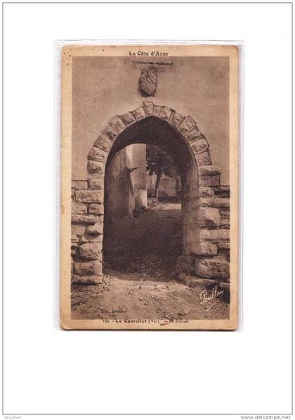 83 LE CASTELLET Porte, Portail, ed Arnoux 102, Cote d'Azur, 1939