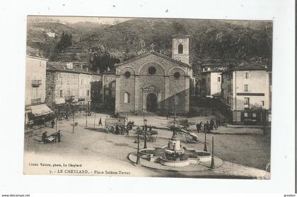 LE CHEYLARD 7 PLACE SALEON TERRAS (HOTEL COURTIAL EGLISE FONTAINE ET COMMERCES)