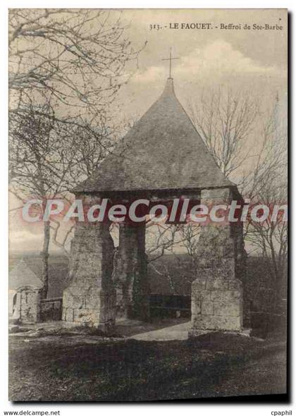 CPA Le Faouet Beffroi De Ste Barbe