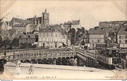 CPA Le Mans Le pont en X