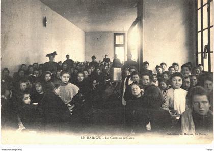 Carte POSTALE Ancienne de  LE RAINCY - Cantine Scolaire