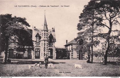 LE VAUDREUIL CHÂTEAU DU VAUDREUIL LE CHENIL