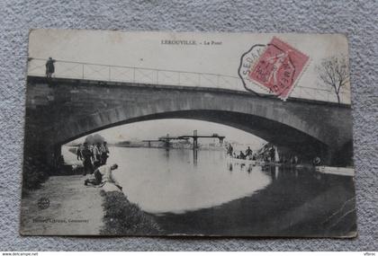 Cpa 1906, Lerouville, le pont, Meuse 55