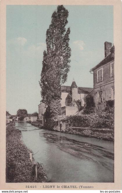89 LIGNY LE CHATEL LIGNY LE CHATEL