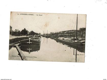 LONGUEIL-ANNEL LE CANAL  ( PENICHES )