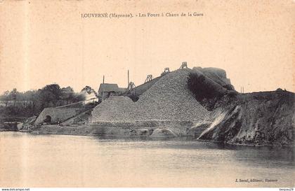 LOUVERNE - Les Fours a chaux de la Gare