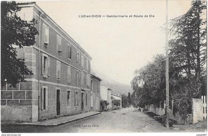LUC EN DIOIS (26) gendarmerie et route de Die