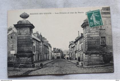 Cpa 1911, Magny en Vexin, les piliers et rue de Paris, Val d'Oise 95