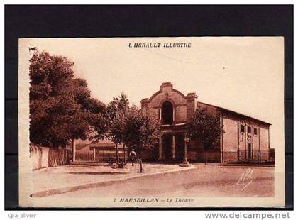 34 MARSEILLAN Théatre, ed APA 2, Hérault Illustré, 193?