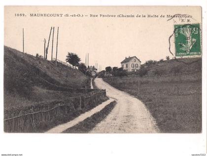 MAURECOURT - Rue Pasteur - (chemin de la Halte de Maurecourt ) -