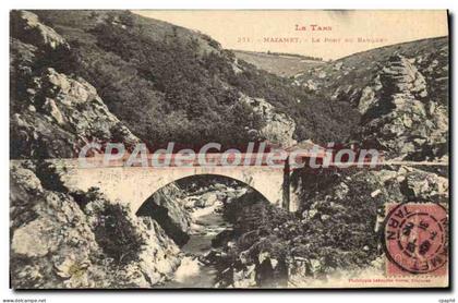 CPA Le Tarn Mazamet Le Pont Banquet