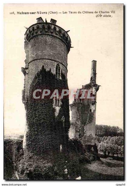 CPA Mehun sur Yevre Les Tours du Chateau de Charles VII