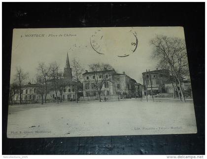 MONTECH - PLACE DU CHATEAU - 82 TARN & GARONNE (Q)