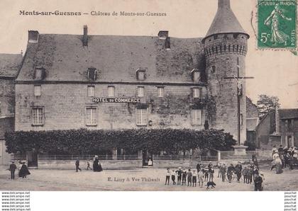 I12-86) MONTS SUR GUESNES (VIENNE) CHATEAU DE MONTS SUR GUESNES - ANIMEE - HOTEL DU COMMERCE - EN 1909