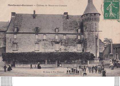 I12-86) MONTS SUR GUESNES (VIENNE) CHATEAU DE MONTS SUR GUESNES - ANIMEE - HOTEL DU COMMERCE - EN 1909