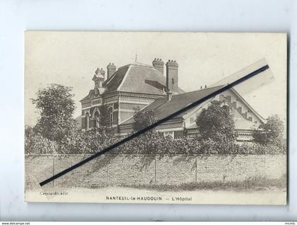 CPA - Nanteuil le Haudouin - L'Hôpital