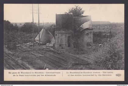 FRANCE, Postcard, Nanteuil-le-Haudouin, The station bombarded by Germans, WWI