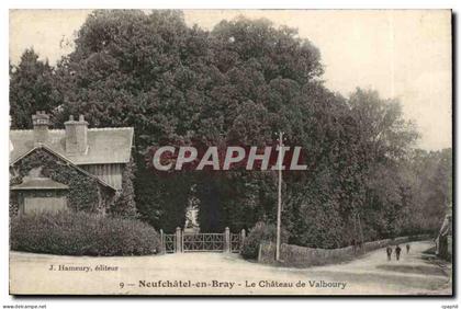Neufchatel-en-Bray- Le Chateau de Valboury--CPA