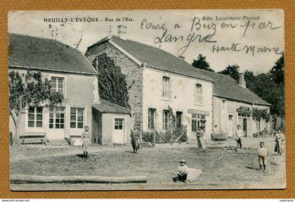 NEUILLY-L'EVEQUE  (52) : " RUE DE L'EST "
