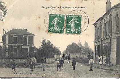 CPA Noisy-le-Grand Rond-Point ou Pavé-Neuf