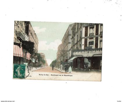 NOISY-LE-SEC BOULEVARD DE LA REPUBLIQUE  ( CARTE COLORISEE  )