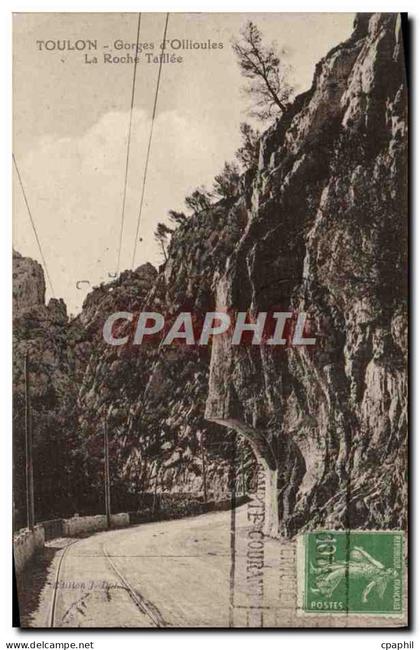 CPA Ollioules Les Gorges La roche taillee