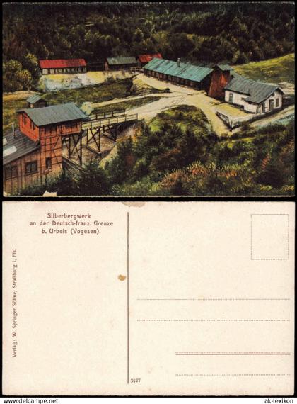 CPA Urbeis Orbey Silberbergwerk an der Deutsch-franz. Grenze 1917