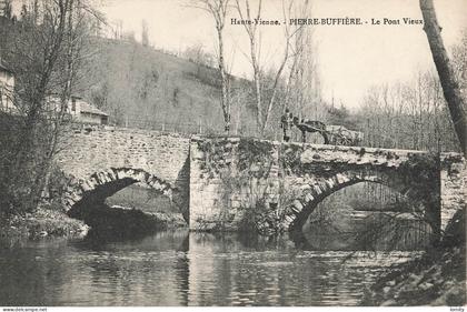 87 Pierre Buffiere le pont vieux CPA attelage cheval , cachet Pierre Buffiere 1913