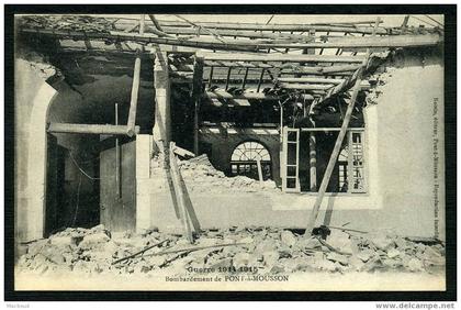 54 - PONT A MOUSSON - Guerre 1914-15 - Bombardement