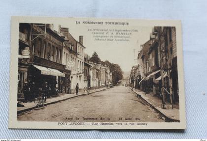 Pont l'Eveque, rue Hamelin vers la rue Launay, Calvados 14
