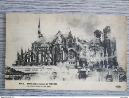Cpa Reims (51) bombardement de Reims - la cathédrale en feu