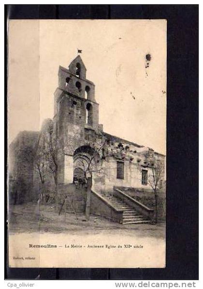 30 REMOULINS Mairie, Ancienne Eglise XIIème, ed Robert, 1916