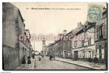 CPA Rosny sous Bois Rue de l'Eglise prise de la Mairie