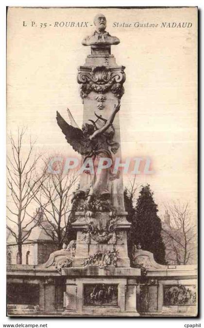 CPA Roubaix Statue Gustave Nadaud