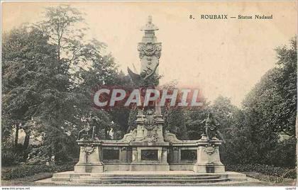 CPA Roubaix Statue Nadaud