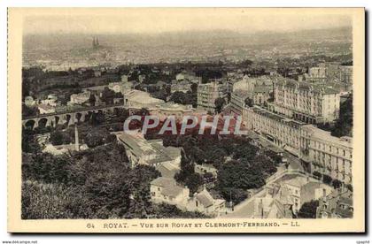CPA Royat Vue Sur Royat Et Clermont Ferrrand